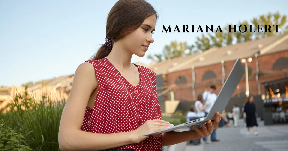 Mariana Holert: A Journey Through Her Inspirational Career