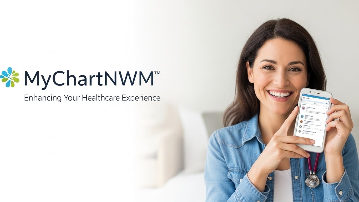 How MyChartNWM Enhances Your Healthcare Experience
