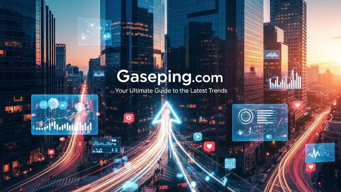 Gaseping com: Your Ultimate Guide to the Latest Trends